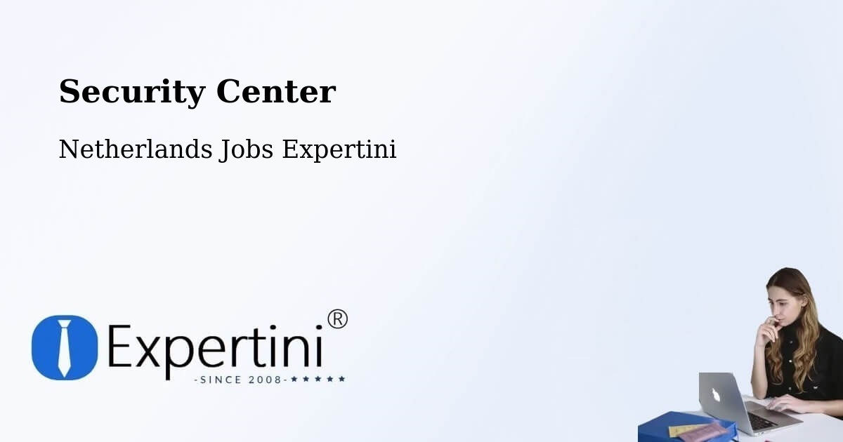 Security & Compliance – Lottum - Netherlands Jobs Expertini